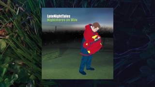 Tony Allen Ft Damon Albarn - Every Season (Late Night Tales: Nightmares on Wax)