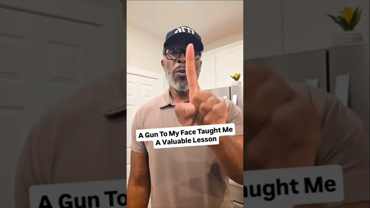 A Gun To My Face Taught Me A Valuable Lesson!