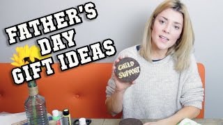FATHERS DAY GIFT IDEAS // Grace Helbig