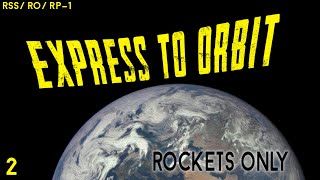 PREPARE FOR ORBIT? | RP1/RO/RSS | Express to Orbit | S01E02