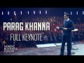 Parag Khanna - Understanding Asia: Opportunities in the future of business - FULL KEYNOTE