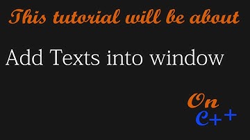 How to add Text into C++ window _ Text Label
