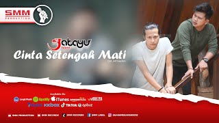 Jatayu - Cinta Setengah Mati (Official Karaoke Video)