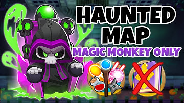 Haunted MAGIC MONKEYS ONLY Guide | No Monkey Knowledge - BTD6