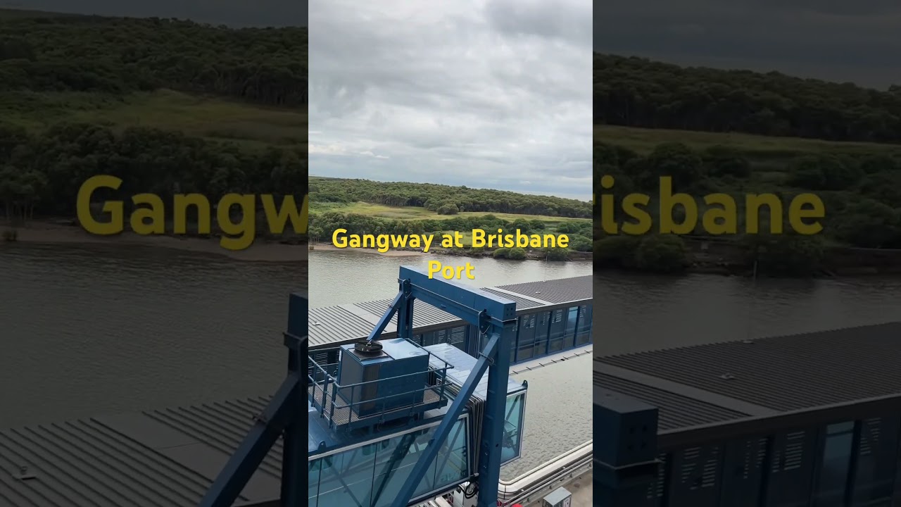 Quantum of the Seas Brisbane Port Gangway #quantumoftheseas #royalcaribbean