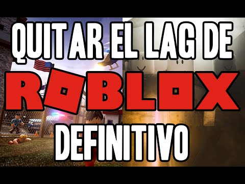 Quitar El Lag De Roblox Definitivo Funciona Youtube - como hacer que roblox no tenga lag