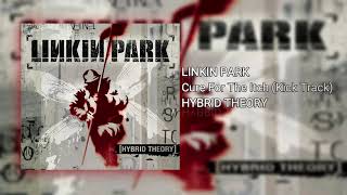 Download lagu Linkin Park - Cure For The Itch (Kick Track)