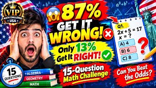 99% Get These Math Questions WRONG! 🤯 | Math Challenge USA | Can You Score 15/15