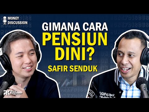 #MONEYDISCUSSION - TIPS OLAH KEUANGAN DAN PENSIUN DINI ALA SAFIR SENDUK