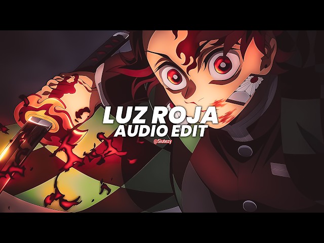 Luz roja (slowed) - bxkq [edit audio]
