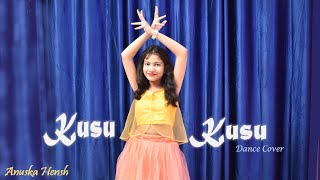 Kusu Kusu | Nora Fatehi | Satyameva Jayate 2 | Kusu Kusu Dance Cover | Kusu Kusu Song | Anuska Hensh Resimi