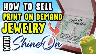 HOW TO SELL PRINT ON DEMAND JEWELRY WITH SHINEON ON SHOPIFY