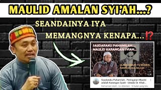 MAULID NABI DARI SYI'AH ⁉️ Begini jawaban Kh. Idrus Ramli atas tuduhan Salafi Wahabi