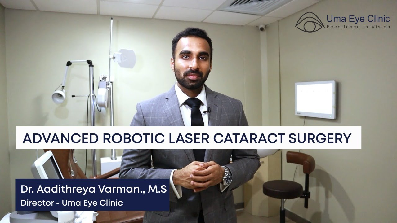 Advanced robotic laser cataract surgery | Uma Eye Clinic | Dr ...