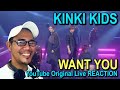 KinKi Kids「Want You -YouTube Original Live-」 REACTION