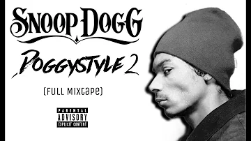 Snoop Dogg - Doggystyle 2 (Full Mixtape) 2020