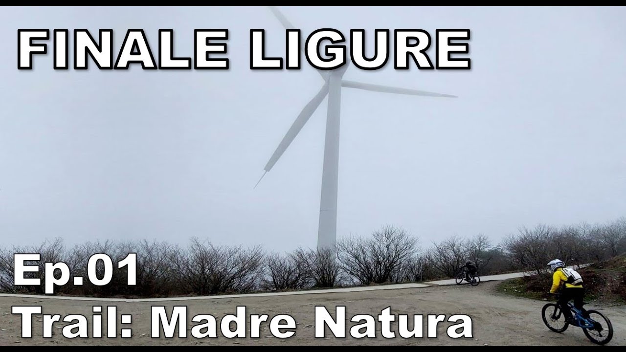 FINALE LIGURE - Ep.01 - Trail: Madre Natura