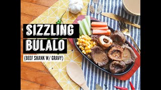 Sizzling Bulalo Steak (Beef Shank) with Gravy | J+M Cooks | Jonathan & Mikka