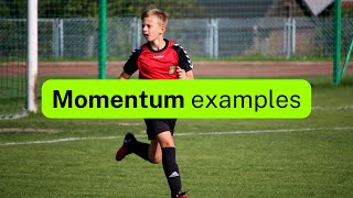 Momentum examples