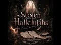 Stolen Hallelujahs | Angel Avenue Original 