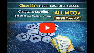 Complete MCQ  CHAPTER 2 ENOCIDING SCHEMIES AND NUMBER SYSTEM | NCERT Class 11 Computer Science