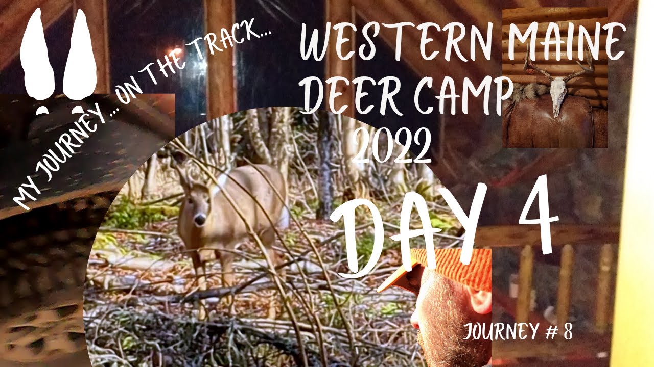 DEER CAMP DAY 4 JOURNEY #8 - YouTube