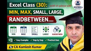 Excel Class 30 | MIN, MAX, SMALL, LARGE &amp; RANDBETWEEN Functions in Excel Tutorial | CA Kamlesh Kumar