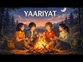 YAARIYAT – A Friendship Anthem | Keyur Patel
