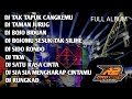 DJ FULL ALBUM TAK TAPUK CANGKEMU || AUDIO KUALITAS JRRNIH || BY R2 PROJECT
