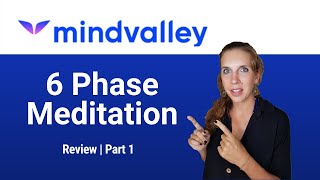 Mindvalley 6 Phase Meditation Review | First impression