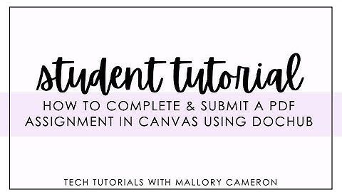 How to Complete and Submit a PDF Assignment in Canvas using DocHub