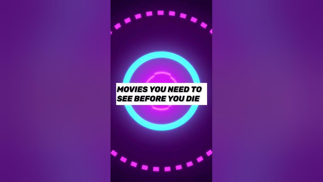 movies you need to see before you die movie short shortvideo YouTube movies you need to see before you die movie short shortvideo YouTube
