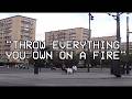 Throw Everything You Own On A Fire ft. Le Noiseur  (Visualiser)