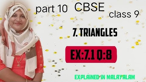 Chapter 7 Triangles Ex:7.1 q:8 CBSE maths class 9 in Malayalam