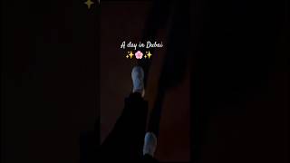 a day in Dubai mini vlog 48/100..#100dayschallenge #minivlog #shortsfeed