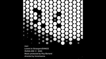 mori - Lovers to Strangers / DANCE (Official Video)