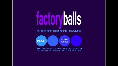 Factory Balls Walkthrough