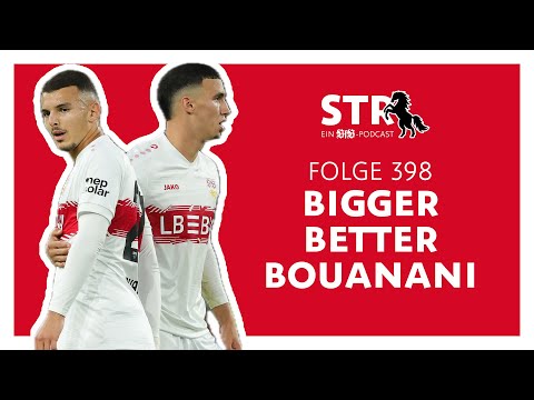 VfB STR: Folge 398 | Bigger Better Bouanani