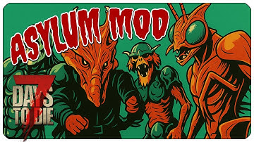 First Look at the Asylum Mod! | 7 Days to Die Asylum  Mod – Day 1 Survival