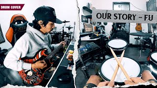 OUR STORY - FU (Guitar/Pov Drum Cover) By Sunguiks