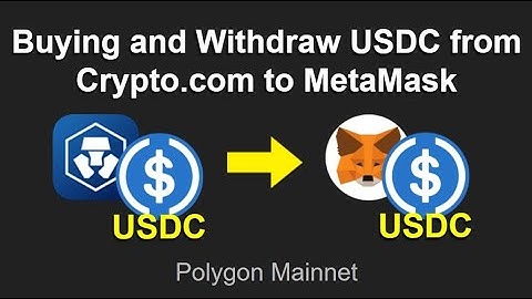 Buy and Withdraw USDC from Crypto.com to MetaMask