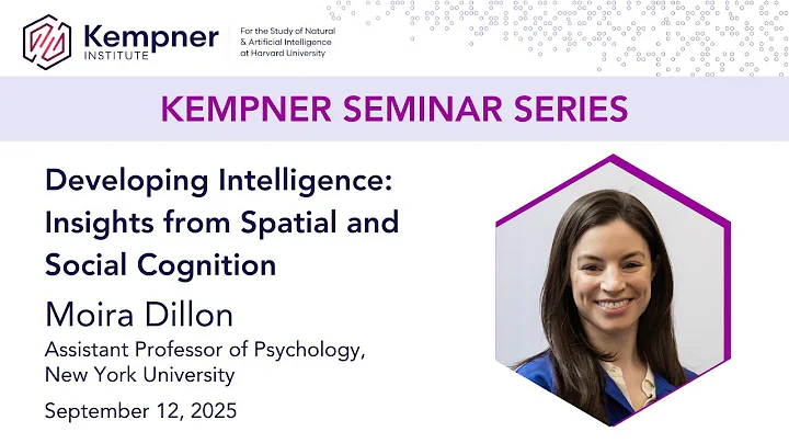 Developing Intelligence: Insights from Spatial and Social Cognition with Moira Dillon