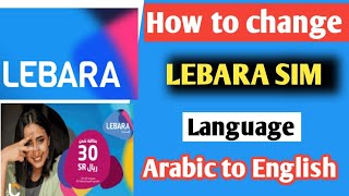 How to change LEBARA SIM Language Arabic to English. Lebara sim language kaise change kare.#Lebara