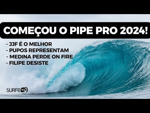 O Pipe Pro 2024 começou! JJF é o melhor / Pupos representam / Medina perde on fire / Filipe desiste