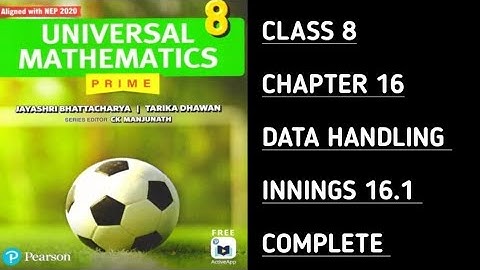 Innings 16.1 || Complete || Ch-16 Data Handling || Universal Mathematics-Prime ||