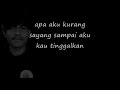 CINTAKU KAU TERLANTARKAN || ADISTA STATUS WA