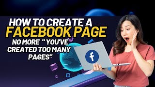 No stress, Create a Facebook Page with ease || No Page Limit | Step-by-Step Tutorial