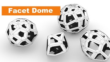 Facet Dome (Grasshopper Tutorial)