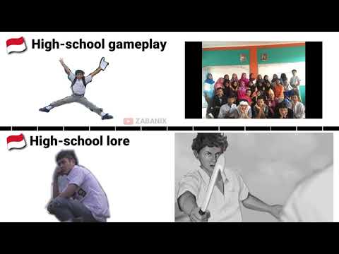 Indonesian High school gameplay vs Indonesia high school lore meme