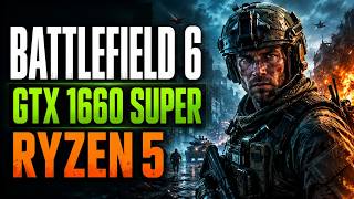 Battlefield 6 on GTX 1660 Super + Ryzen 5 | Campaign Gameplay & Performance